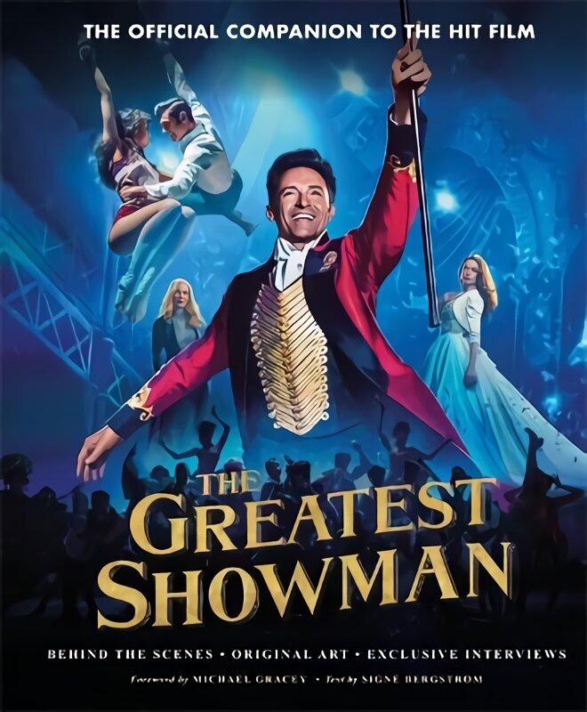 Greatest Showman - The Official Companion to the Hit Film: The perfect Christmas gift hind ja info | Kunstiraamatud | kaup24.ee