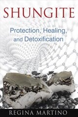 Shungite: Protection, Healing, and Detoxification hind ja info | Eneseabiraamatud | kaup24.ee