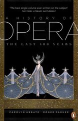 History of Opera: The Last Four Hundred Years цена и информация | Книги об искусстве | kaup24.ee