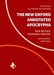 New Oxford Annotated Apocrypha: New Revised Standard Version 5th Revised edition цена и информация | Духовная литература | kaup24.ee