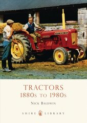 Tractors: 1880s to 1980s hind ja info | Reisiraamatud, reisijuhid | kaup24.ee