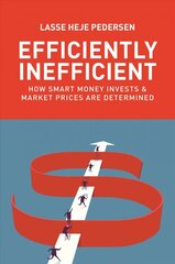 Efficiently Inefficient: How Smart Money Invests and Market Prices Are Determined hind ja info | Majandusalased raamatud | kaup24.ee