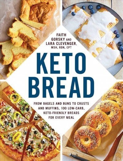 Keto Bread: From Bagels and Buns to Crusts and Muffins, 100 Low-Carb, Keto-Friendly Breads for Every Meal цена и информация | Retseptiraamatud  | kaup24.ee