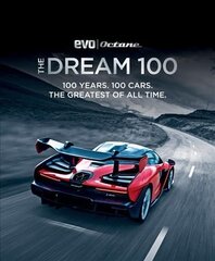 Dream 100 from evo and Octane: 100 years. 100 cars. The greatest of all time. цена и информация | Путеводители, путешествия | kaup24.ee