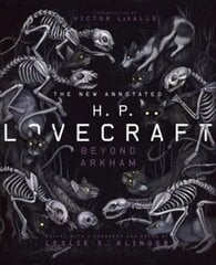 New Annotated H.P. Lovecraft: Beyond Arkham Annotated edition hind ja info | Fantaasia, müstika | kaup24.ee