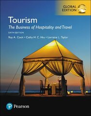 Tourism: The Business of Hospitality and Travel, Global Edition 6th edition цена и информация | Книги по экономике | kaup24.ee