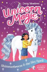 Unicorn Magic: Shimmerbreeze and the Sky Spell: Series 1 Book 2 hind ja info | Noortekirjandus | kaup24.ee