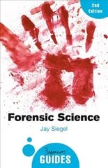 Forensic Science: A Beginner's Guide 3rd Revised edition цена и информация | Книги по экономике | kaup24.ee