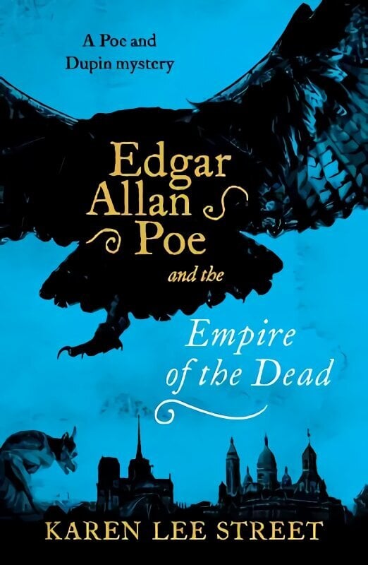 Edgar Allan Poe and The Empire of the Dead hind ja info | Fantaasia, müstika | kaup24.ee