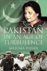 Pakistan in an Age of Turbulence hind ja info | Ajalooraamatud | kaup24.ee