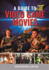 Guide to Video Game Movies цена и информация | Книги об искусстве | kaup24.ee