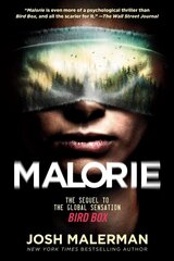 Malorie: The Sequel to the Global Sensation Bird Box hind ja info | Fantaasia, müstika | kaup24.ee