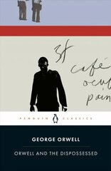 Orwell and the Dispossessed цена и информация | Исторические книги | kaup24.ee