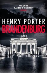 Brandenburg: On the 30th anniversary, a brilliant thriller about the fall of the Berlin Wall цена и информация | Фантастика, фэнтези | kaup24.ee