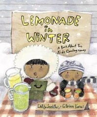 Lemonade in Winter: A Book About Two Kids Counting Money hind ja info | Väikelaste raamatud | kaup24.ee