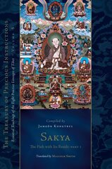 Sakya: The Path with Its Result, Part 1: Essential Teachings of the Eight Practice Lineages of Tibet, Volume 5 цена и информация | Духовная литература | kaup24.ee