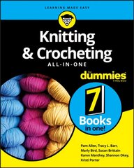 Knitting & Crocheting All-in-One For Dummies hind ja info | Tervislik eluviis ja toitumine | kaup24.ee