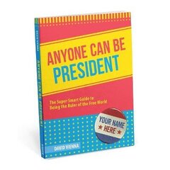 Anyone Can Be President цена и информация | Фантастика, фэнтези | kaup24.ee