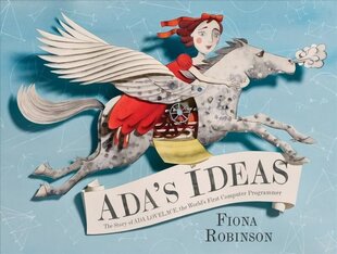 Ada's Ideas: The Story of Ada Lovelace, the World's First Computer Programmer hind ja info | Väikelaste raamatud | kaup24.ee