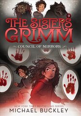 Council of Mirrors (The Sisters Grimm #9) цена и информация | Книги для подростков и молодежи | kaup24.ee
