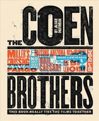 Coen Brothers: This Book Really Ties the Films Together: This Book Really Ties the Films Together цена и информация | Книги об искусстве | kaup24.ee