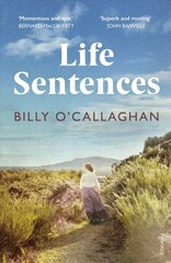 Life Sentences: the unforgettable Irish bestseller hind ja info | Fantaasia, müstika | kaup24.ee