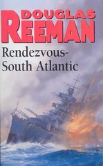 Rendezvous - South Atlantic: a classic tale of all-action naval warfare set during WW2 from the master storyteller of the sea цена и информация | Фантастика, фэнтези | kaup24.ee