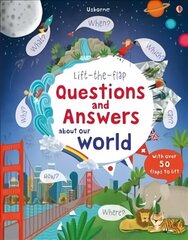 Lift-the-flap Questions and Answers about Our World hind ja info | Väikelaste raamatud | kaup24.ee