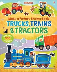 Make a Picture Sticker Book Trains, Trucks & Tractors: Trains, Trucks and Tractors цена и информация | Книги для малышей | kaup24.ee