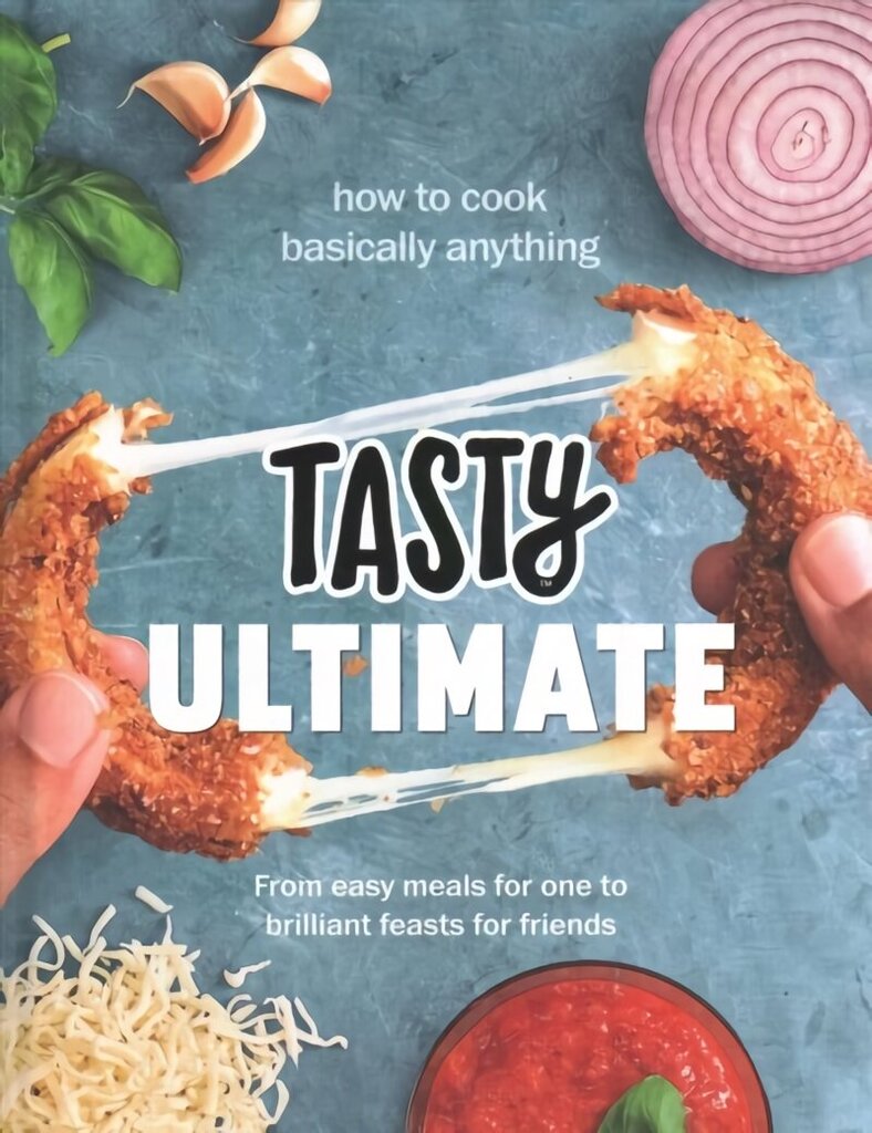 Tasty Ultimate Cookbook: How to cook basically anything, from easy meals for one to brilliant feasts for friends цена и информация | Retseptiraamatud  | kaup24.ee