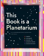 This Book Is a Planetarium: And Other Extraordinary Pop-Up Contraptions: (Popup Book for Kids and Adults, Interactive Planetarium Book, Cool Books for Adults) цена и информация | Книги об искусстве | kaup24.ee