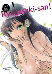Shed that Skin, Ryugasaki-san! Vol. 1 hind ja info | Fantaasia, müstika | kaup24.ee