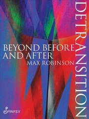 Detransition: Beyond Before and After hind ja info | Fantaasia, müstika | kaup24.ee
