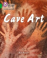 Cave Art: Band 05/Green цена и информация | Книги для подростков и молодежи | kaup24.ee