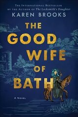 Good Wife of Bath: A Novel hind ja info | Fantaasia, müstika | kaup24.ee