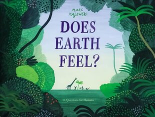 Does Earth Feel?: 14 Questions for Humans цена и информация | Книги для малышей | kaup24.ee