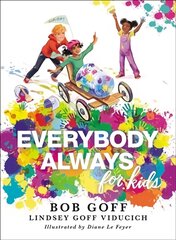 Everybody, Always for Kids цена и информация | Книги для подростков и молодежи | kaup24.ee
