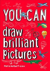 YOU CAN draw brilliant pictures: Be Amazing with This Inspiring Guide цена и информация | Книги для подростков и молодежи | kaup24.ee