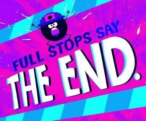 Full Stops Say The End. цена и информация | Книги для подростков и молодежи | kaup24.ee