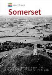 Historic England: Somerset: Unique Images from the Archives of Historic England цена и информация | Книги о питании и здоровом образе жизни | kaup24.ee