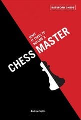 What It Takes to Become a Chess Master: chess strategies that get results hind ja info | Tervislik eluviis ja toitumine | kaup24.ee