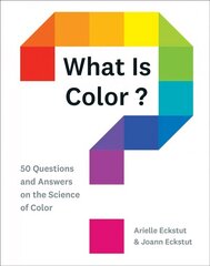 What Is Color?: 50 Questions and Answers on the Science of Color цена и информация | Книги по экономике | kaup24.ee