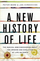 New History of Life: The Radical New Discoveries about the Origins and Evolution of Life on Earth hind ja info | Tervislik eluviis ja toitumine | kaup24.ee