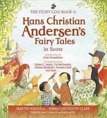 Itchy Coo Book o Hans Christian Andersen's Fairy Tales in Scots цена и информация | Книги для подростков и молодежи | kaup24.ee