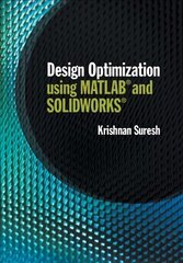 Design Optimization using MATLAB and SOLIDWORKS hind ja info | Majandusalased raamatud | kaup24.ee