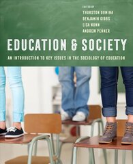 Education and Society: An Introduction to Key Issues in the Sociology of Education hind ja info | Ühiskonnateemalised raamatud | kaup24.ee