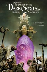 Jim Henson's The Power of the Dark Crystal Vol 1 hind ja info | Fantaasia, müstika | kaup24.ee