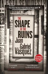 Shape of the Ruins: Shortlisted for the Man Booker International Prize 2019 hind ja info | Fantaasia, müstika | kaup24.ee
