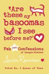 Are these my basoomas I see before me?: Fab Final Confessions of Georgia Nicolson, Book 10 цена и информация | Книги для подростков и молодежи | kaup24.ee