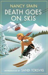 Death Goes on Skis: Introduced by Sandi Toksvig - 'Her detective novels are hilarious' цена и информация | Фантастика, фэнтези | kaup24.ee
